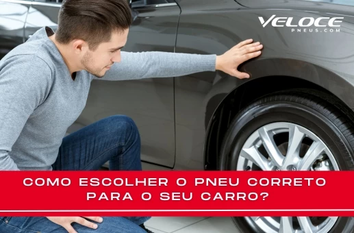 Como escolher o Pneu correto para o seu veículo? 